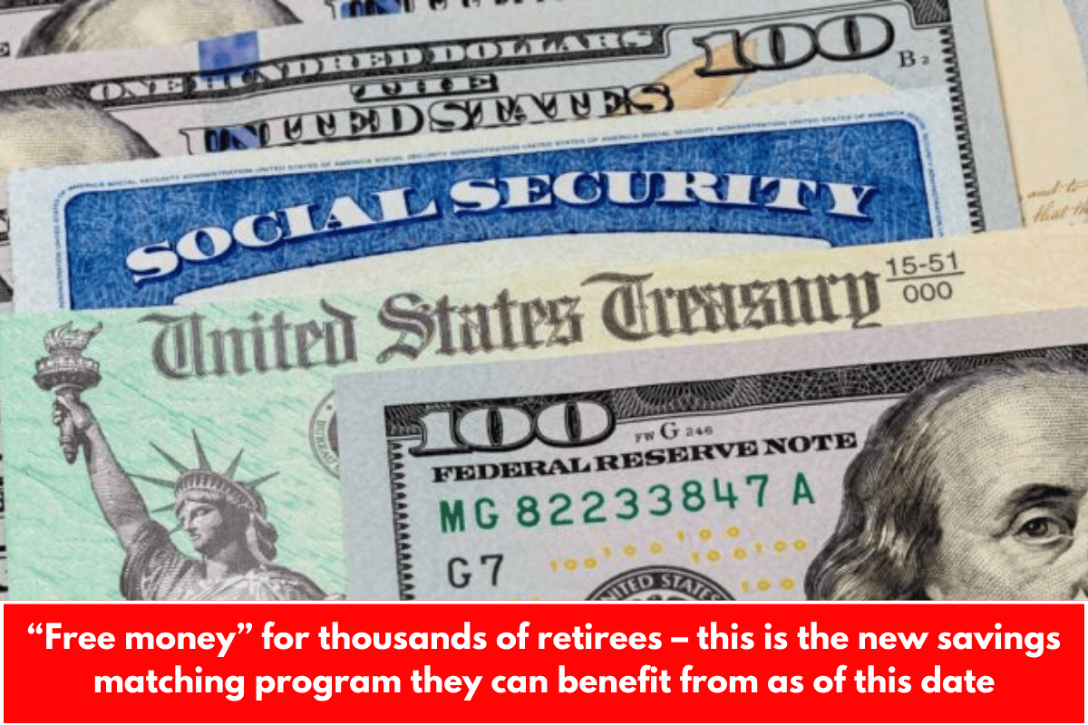 “Free money” for thousands of retirees – this is the new savings matching program they can benefit from as of this date