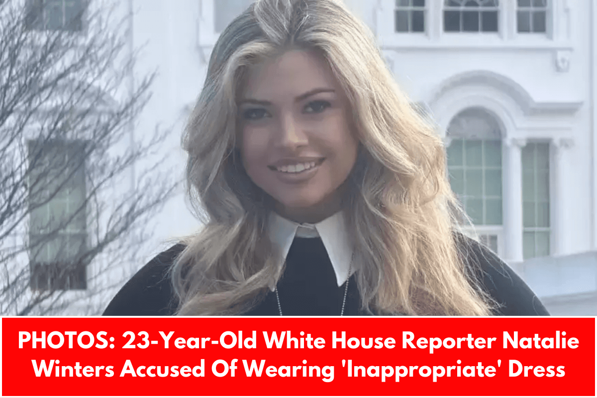 PHOTOS: 23-Year-Old White House Reporter Natalie Winters Accused Of Wearing 'Inappropriate' Dress