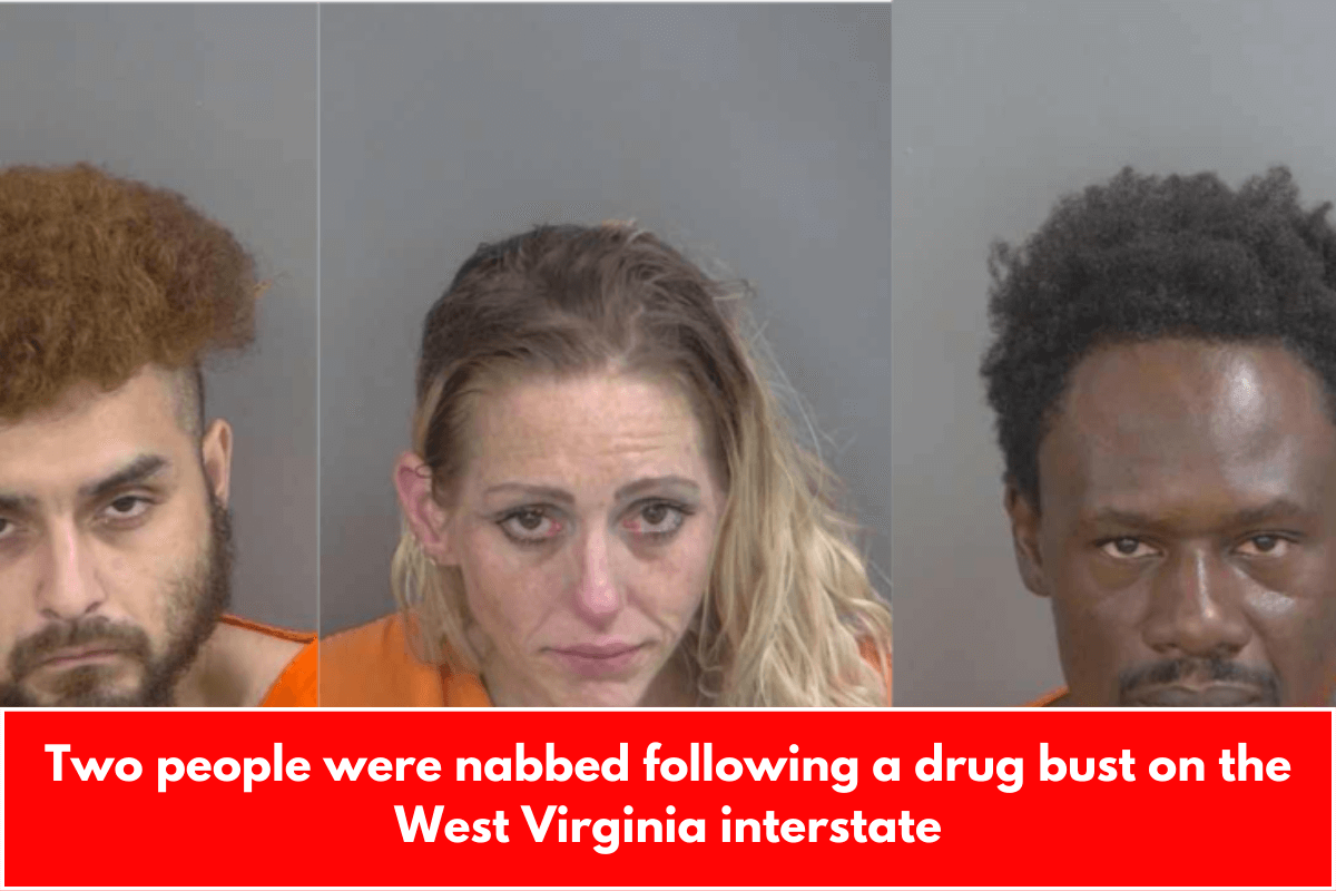 Two people were nabbed following a drug bust on the West Virginia interstate
