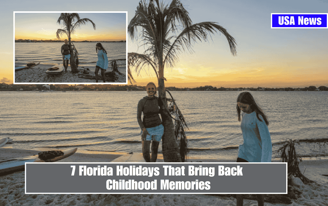 7 Florida Holidays That Bring Back Childhood Memories
