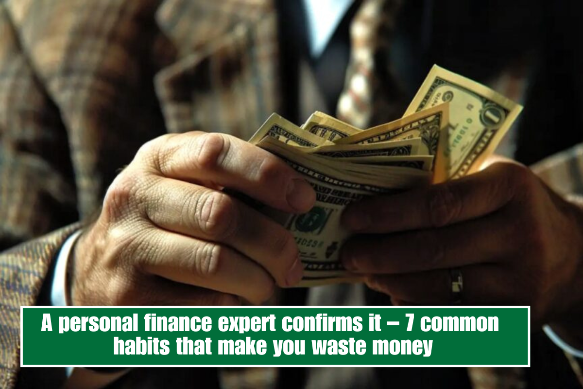 A personal finance expert confirms it – 7 common habits that make you waste money