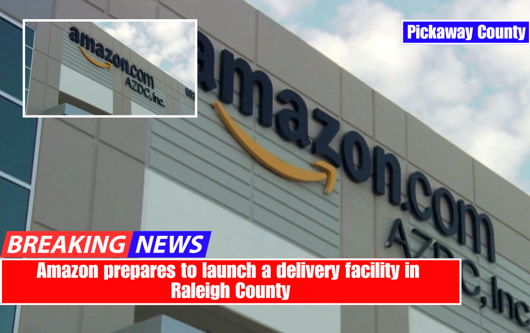Amazon prepares to launch a delivery facility in Raleigh County