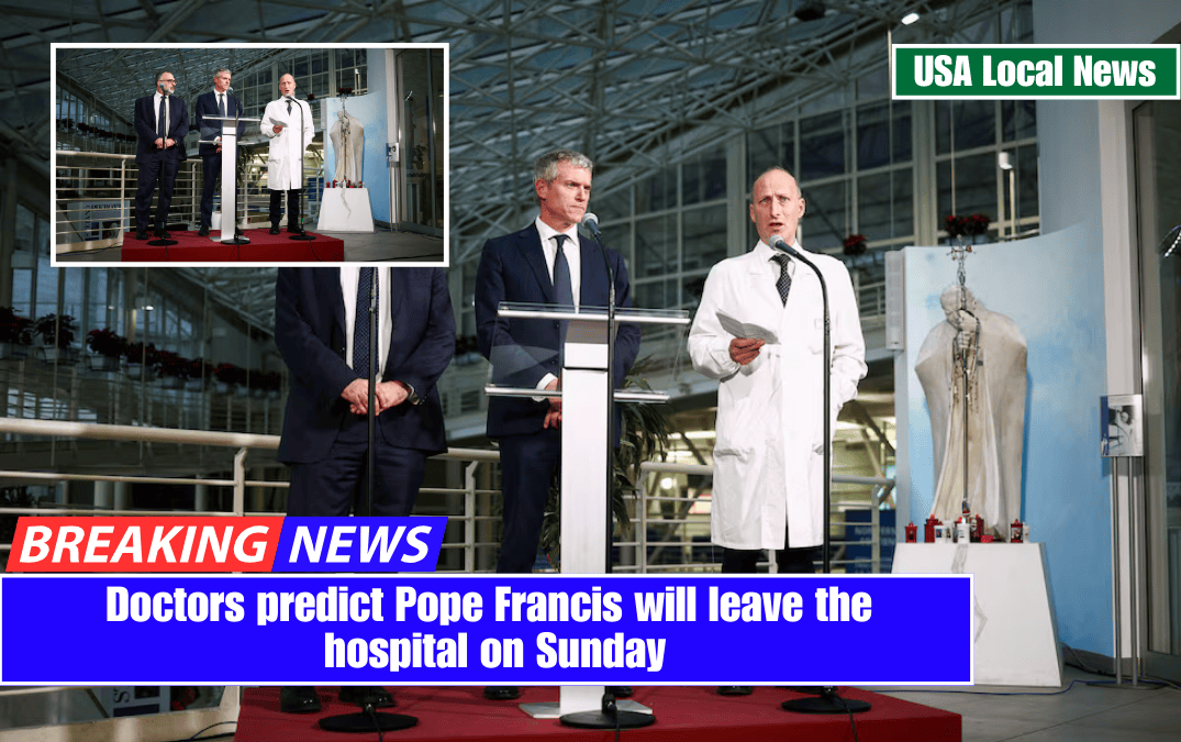Doctors predict Pope Francis will leave the hospital on Sunday