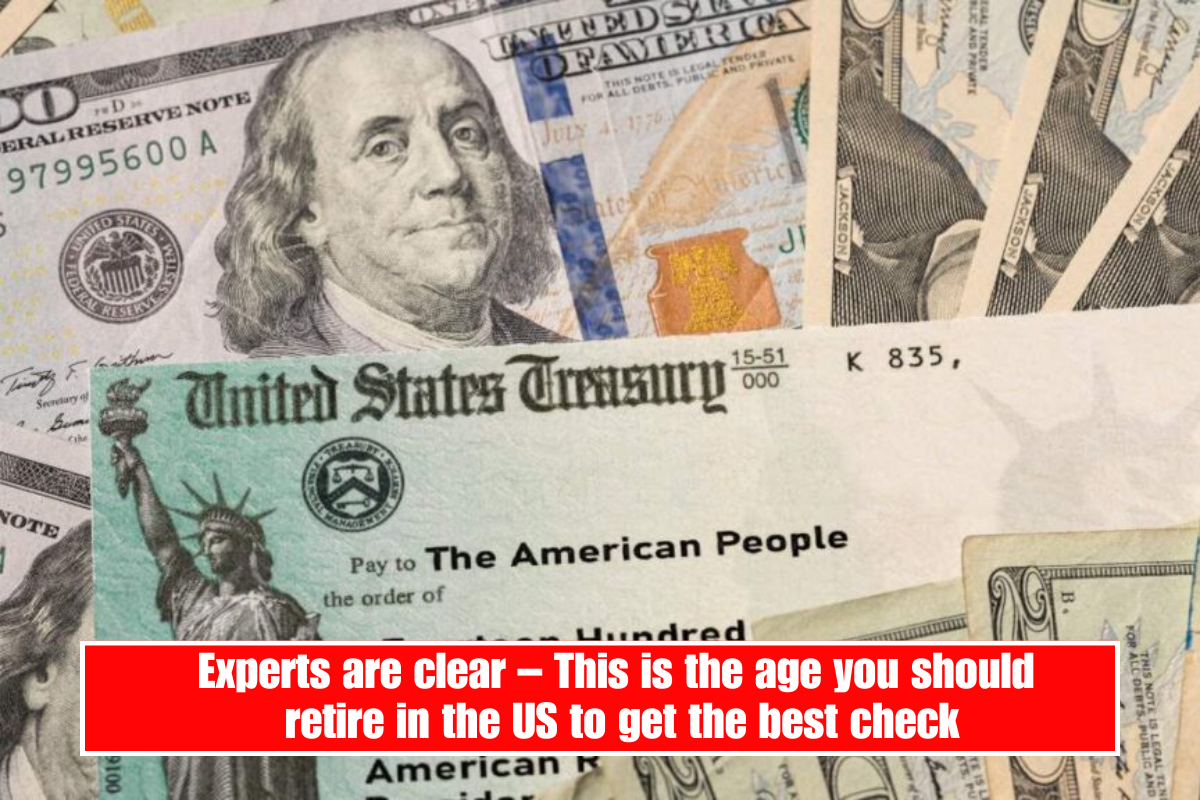 Experts are clear – This is the age you should retire in the US to get the best check