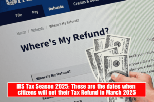 IRS Tax Season 2025: These are the dates when citizens will get their Tax Refund in March 2025