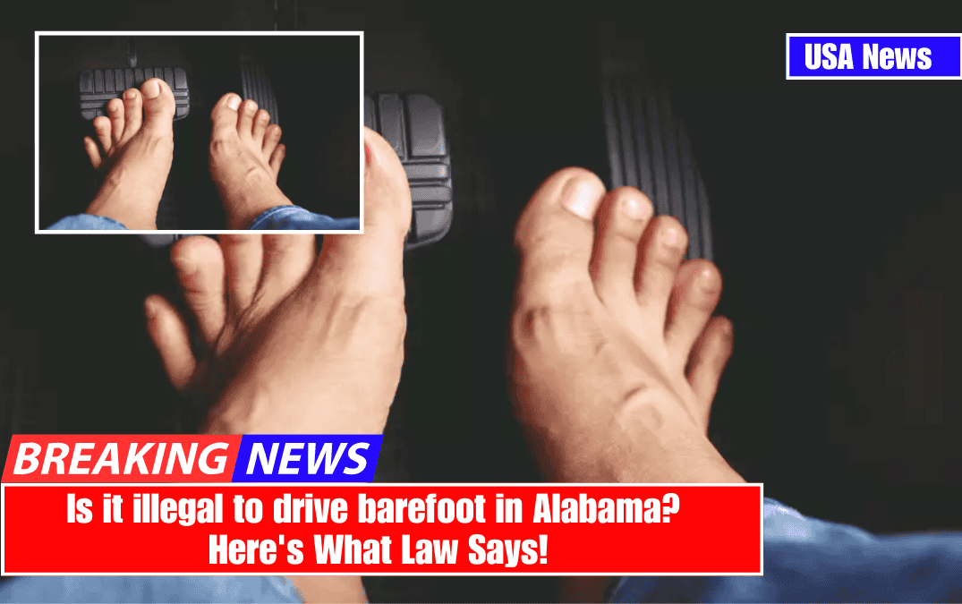 Is it illegal to drive barefoot in Alabama? Here's What Law Says!