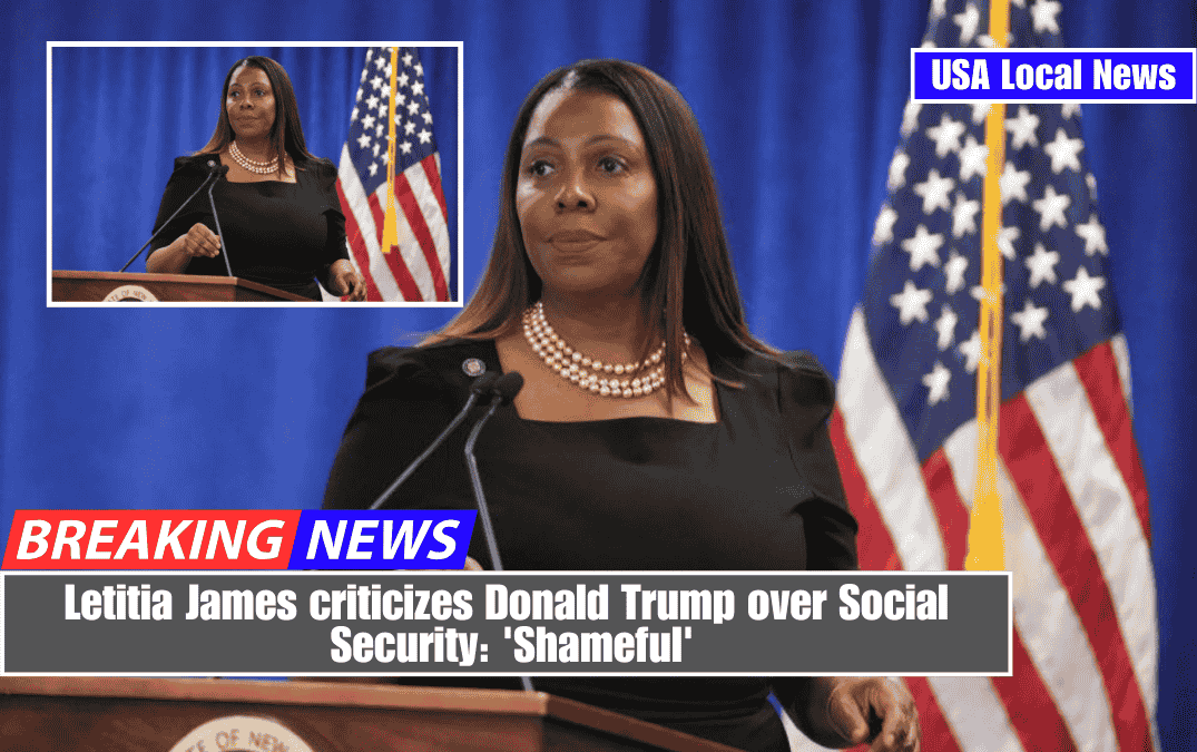 Letitia James criticizes Donald Trump over Social Security: 'Shameful'