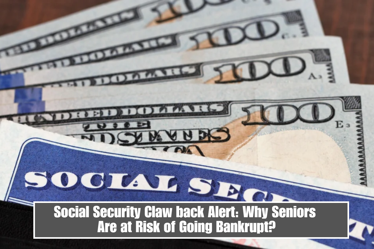 Social Security Clawback Alert: Why Seniors Are at Risk of Going Bankrupt?