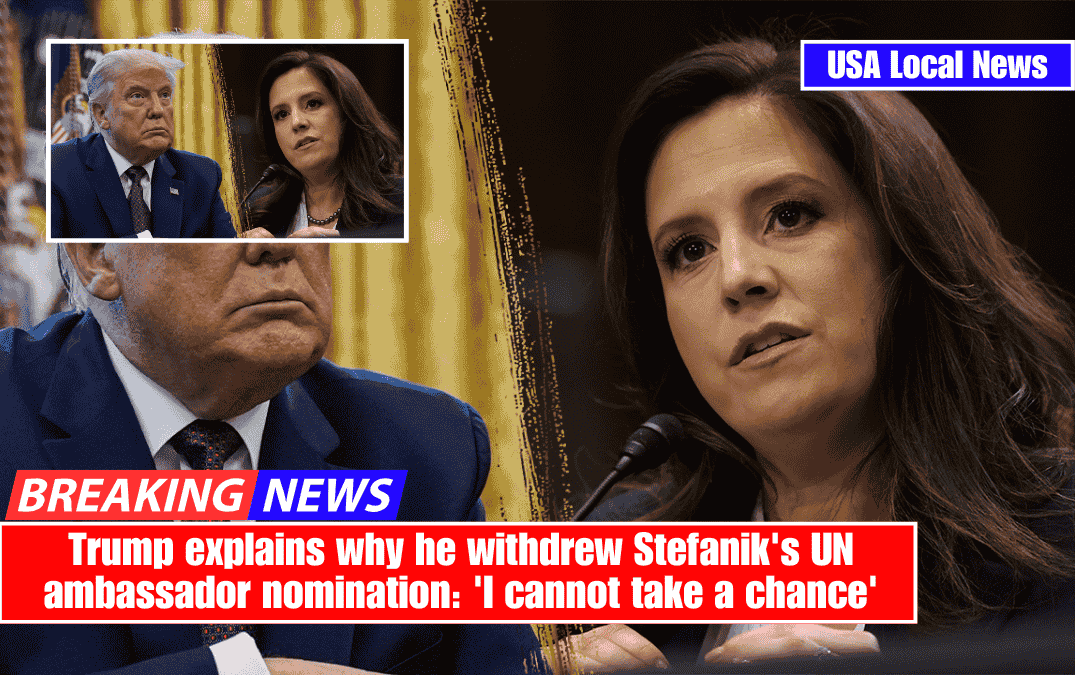 Trump explains why he withdrew Stefanik's UN ambassador nomination: 'I cannot take a chance'