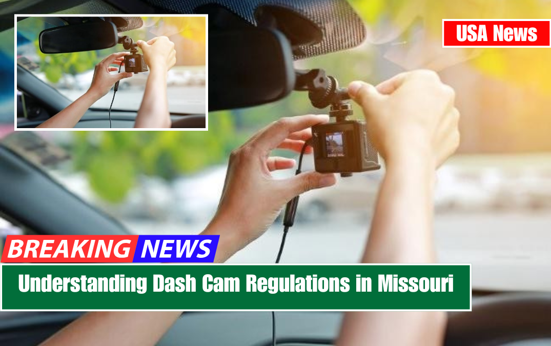 Understanding Dash Cam Regulations in Missouri