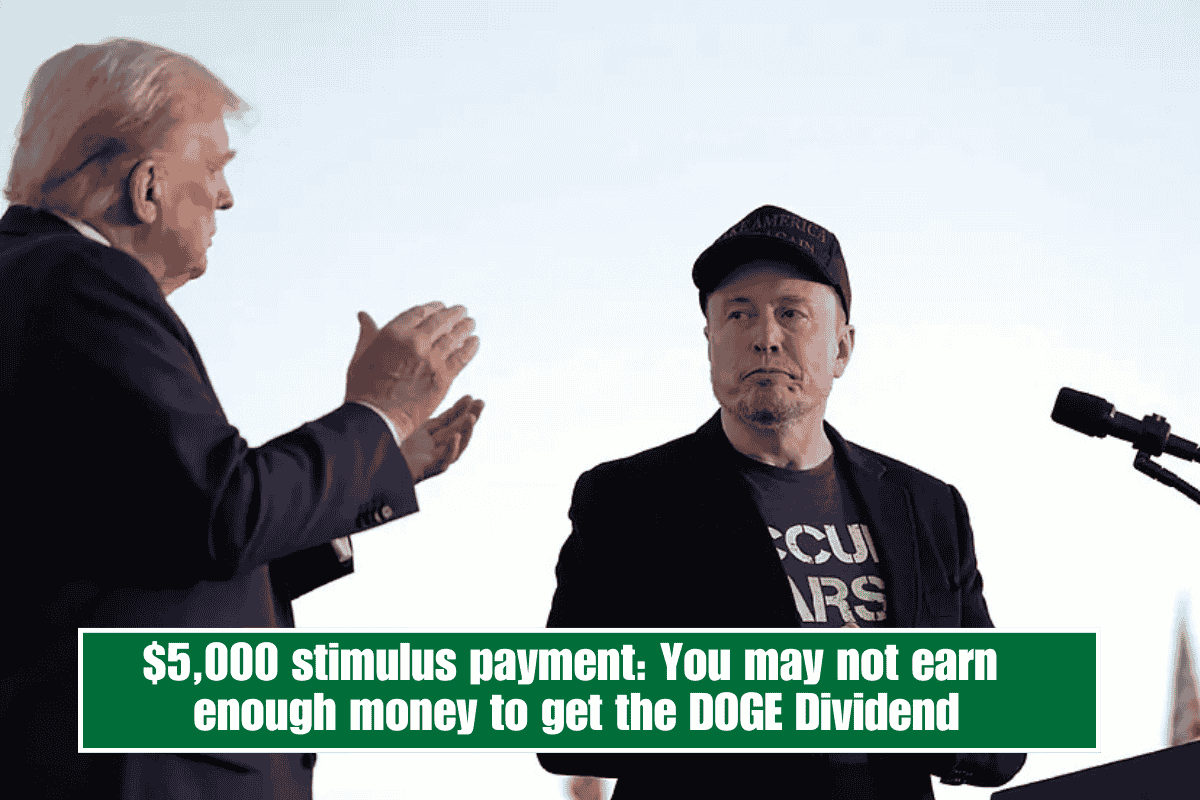 $5,000 stimulus payment: You may not earn enough money to get the DOGE Dividend