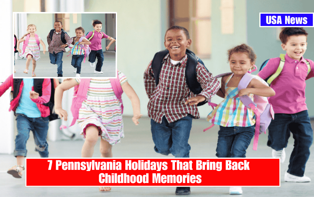 7 Pennsylvania Holidays That Bring Back Childhood Memories