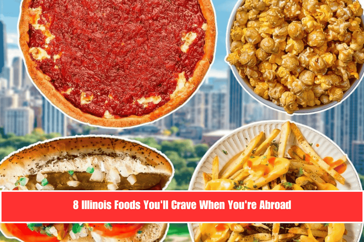 8 Illinois Foods You'll Crave When You're Abroad