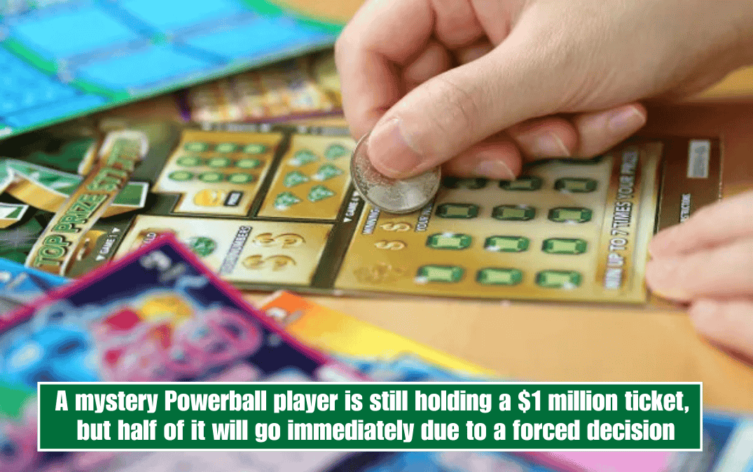 A mystery Powerball player is still holding a $1 million ticket, but half of it will go immediately due to a forced decision