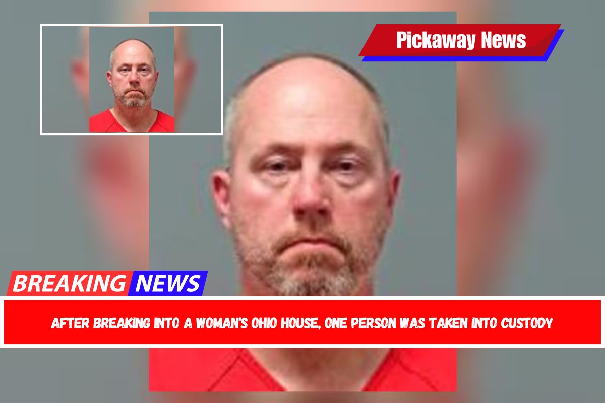 After breaking into a woman's Ohio house, one person was taken into custody
