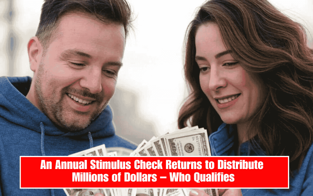 An annual stimulus check returns to distribute millions of dollars—who qualifies?