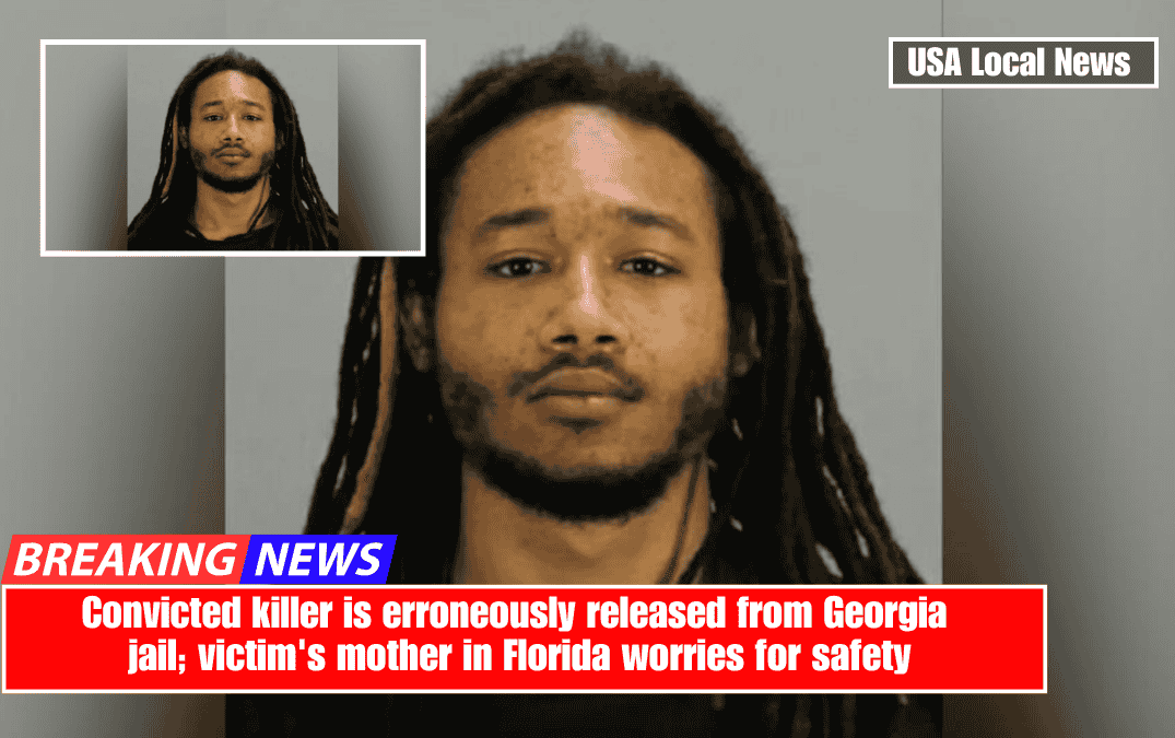 Convicted killer is erroneously released from Georgia jail; victim's mother in Florida worries for safety