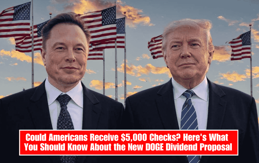 Could Americans Receive $5,000 Checks? Here's What You Should Know About the New DOGE Dividend Proposal