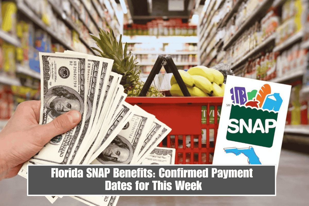 Florida SNAP Benefits: Confirmed Payment Dates for This Week