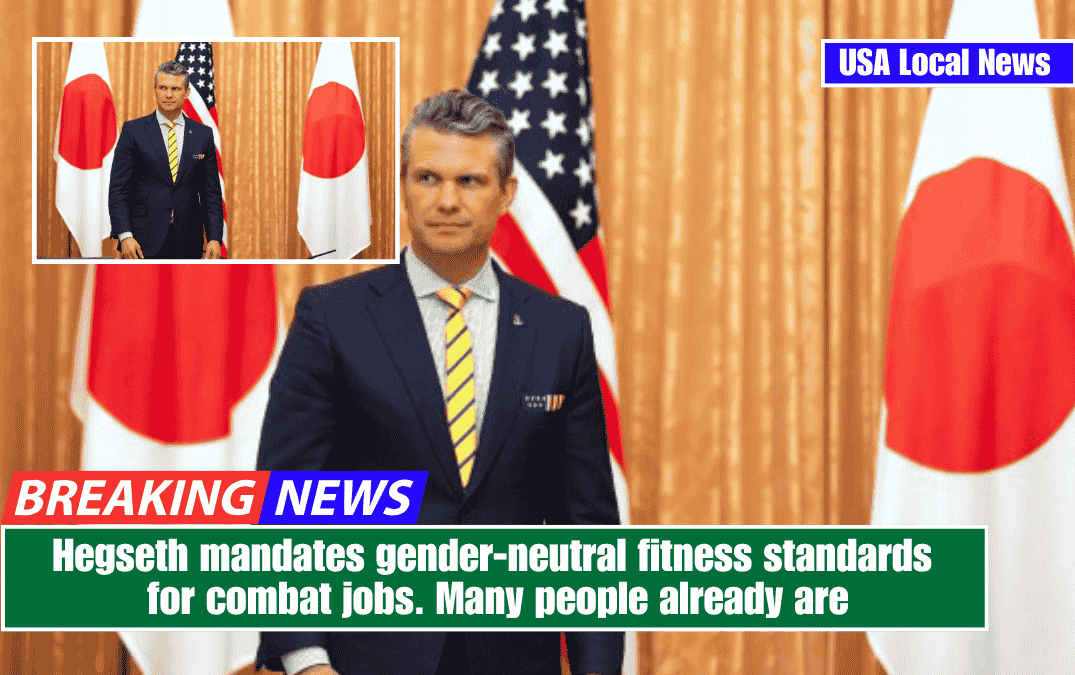 Hegseth mandates gender-neutral fitness standards for combat jobs. Many people already are