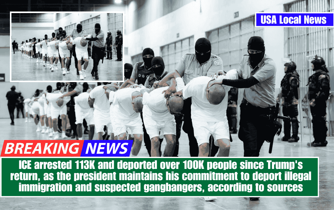 ICE arrested 113K and deported over 100K people since Trump's return, as the president maintains his commitment to deport illegal immigration and suspected gangbangers, according to sources