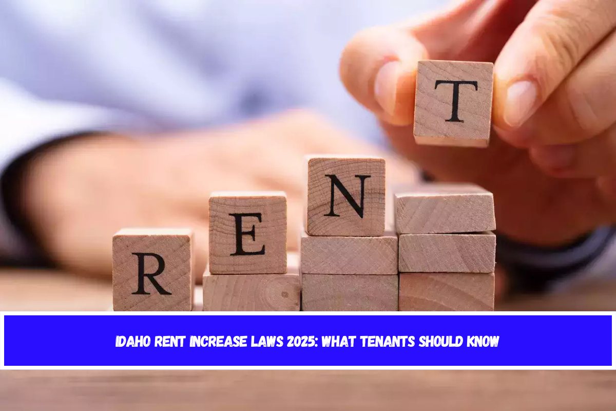 Idaho Rent Increase Laws 2025 What Tenants Should Know