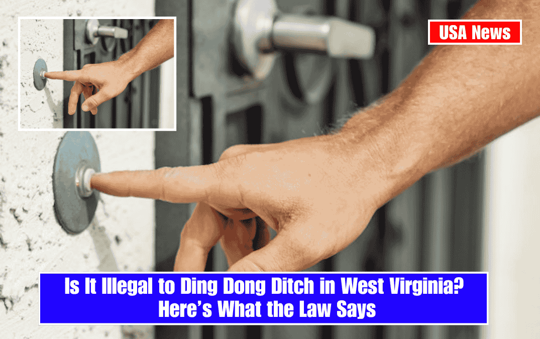 Is It Illegal to Ding Dong Ditch in West Virginia? Here’s What the Law Says