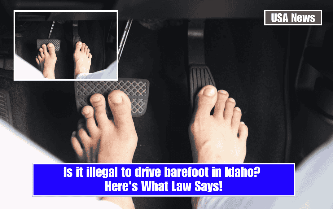 Is it illegal to drive barefoot in Idaho? Here's What Law Says!