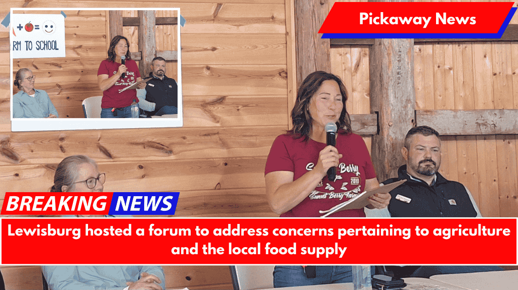 Lewisburg hosted a forum to address concerns pertaining to agriculture and the local food supply