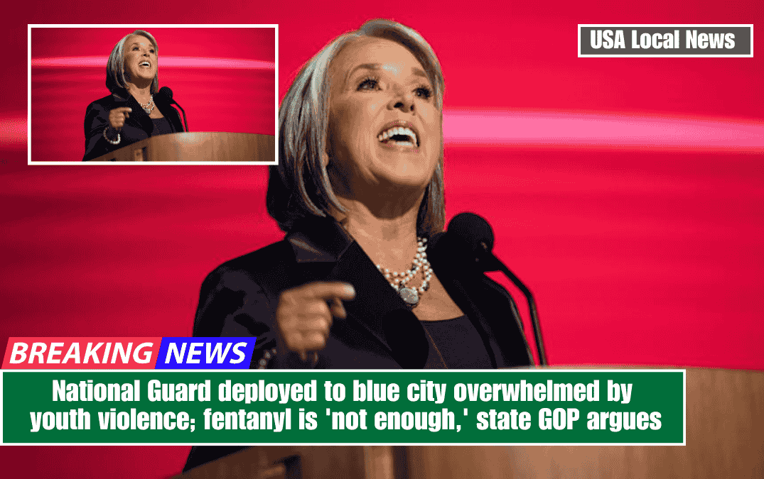 National Guard deployed to blue city overwhelmed by youth violence; fentanyl is 'not enough,' state GOP argues