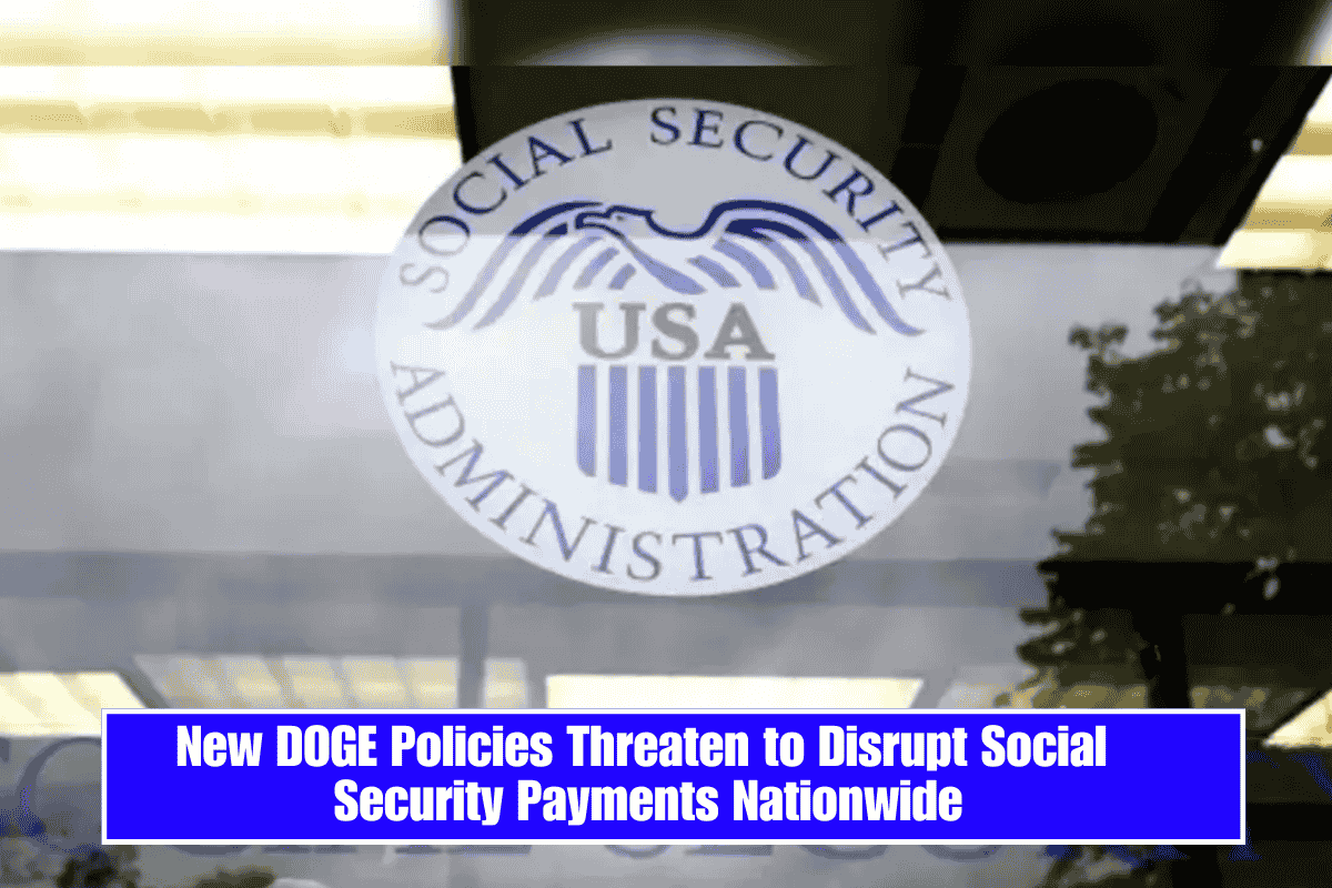 New DOGE Policies Threaten to Disrupt Social Security Payments Nationwide