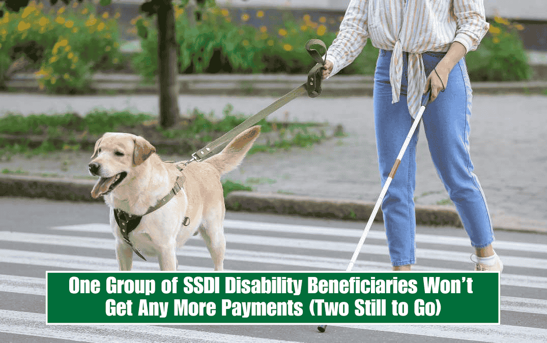 One Group of SSDI Disability Beneficiaries Won’t Get Any More Payments (Two Still to Go)