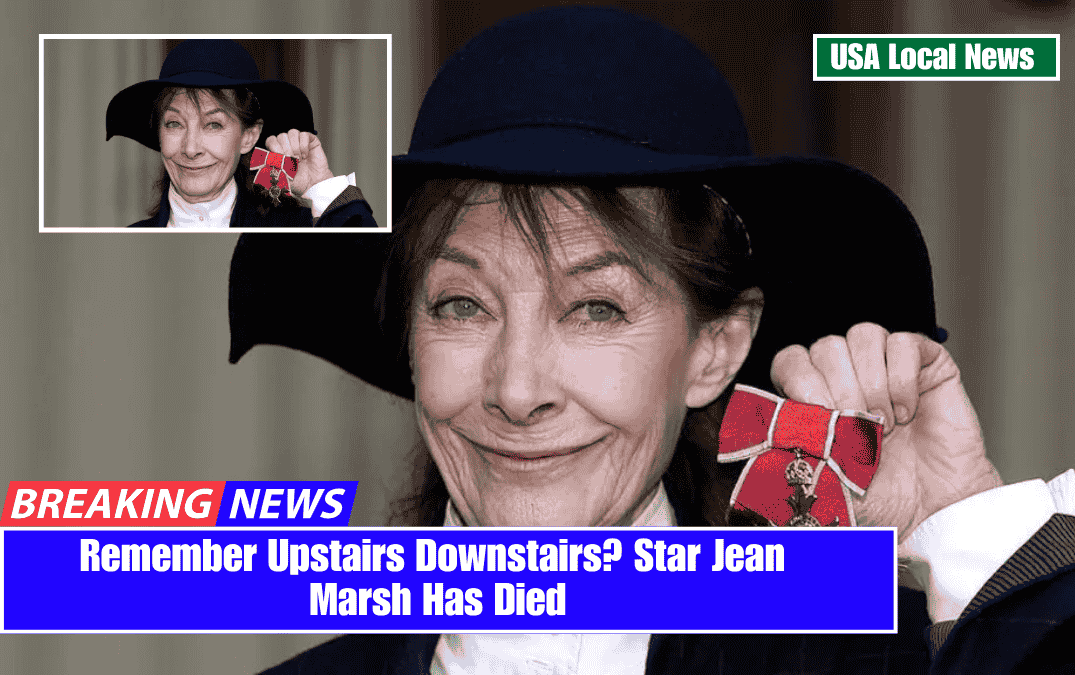 Remember Upstairs Downstairs? Star Jean Marsh Has Died
