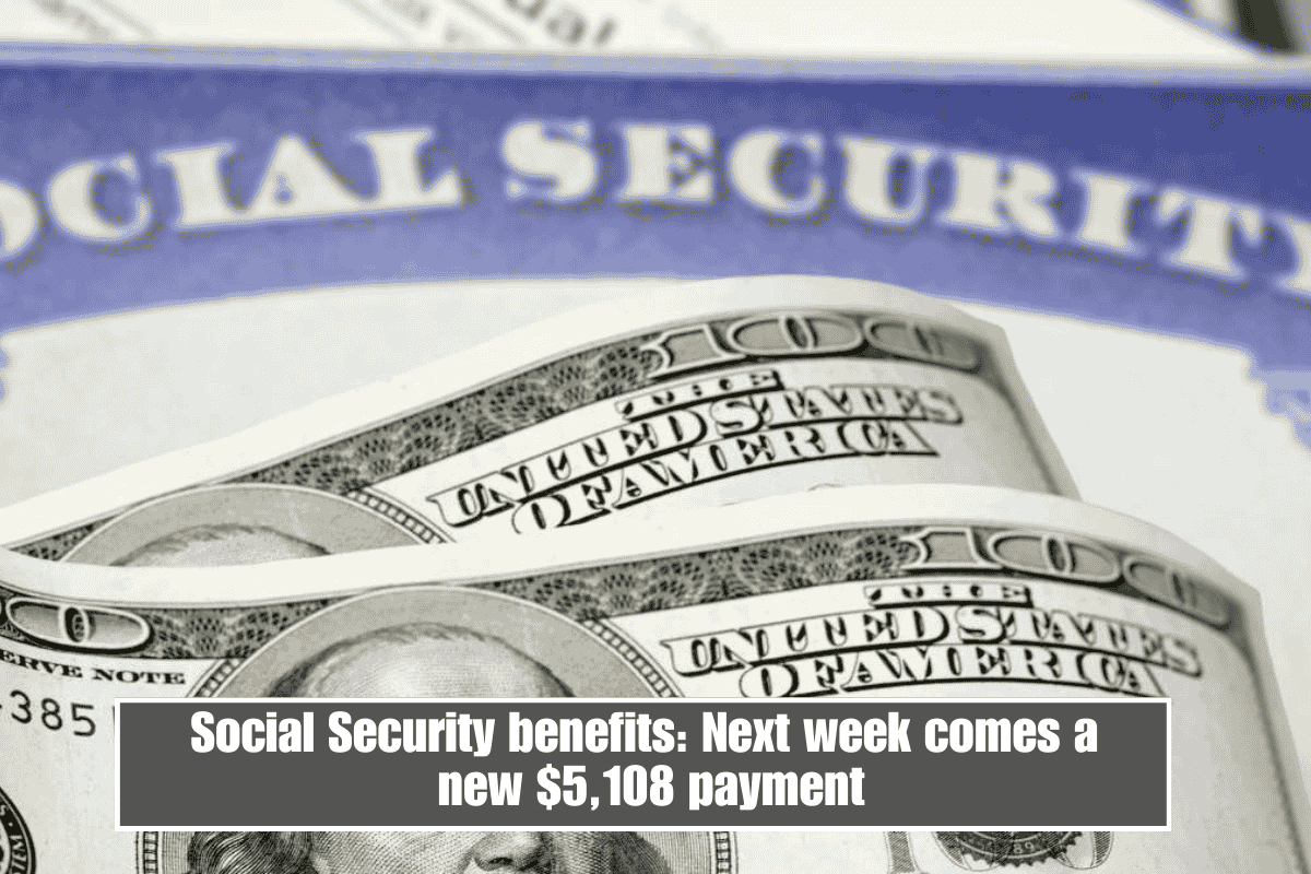 Social Security benefits: Next week comes a new $5,108 payment
