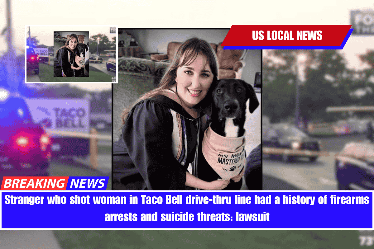 Stranger who shot woman in Taco Bell drive-thru line had a history of firearms arrests and suicide threats lawsuit