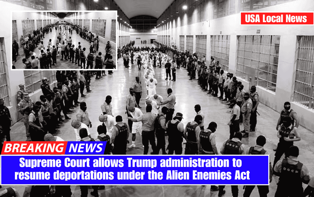 Supreme Court allows Trump administration to resume deportations under the Alien Enemies Act