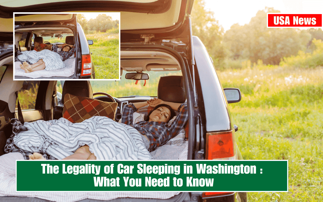 The Legality of Car Sleeping in Washington : What You Need to Know
