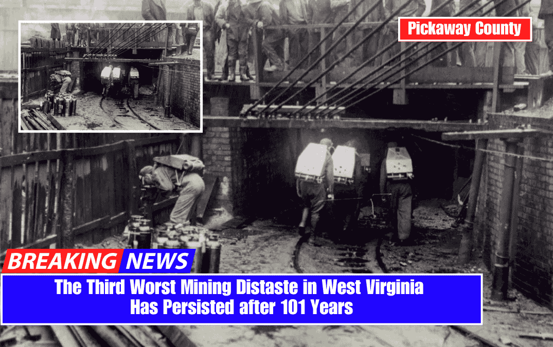 The Third Worst Mining Distaste in West Virginia Has Persisted after 101 Years