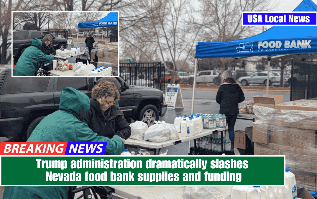Trump administration dramatically slashes Nevada food bank supplies and funding