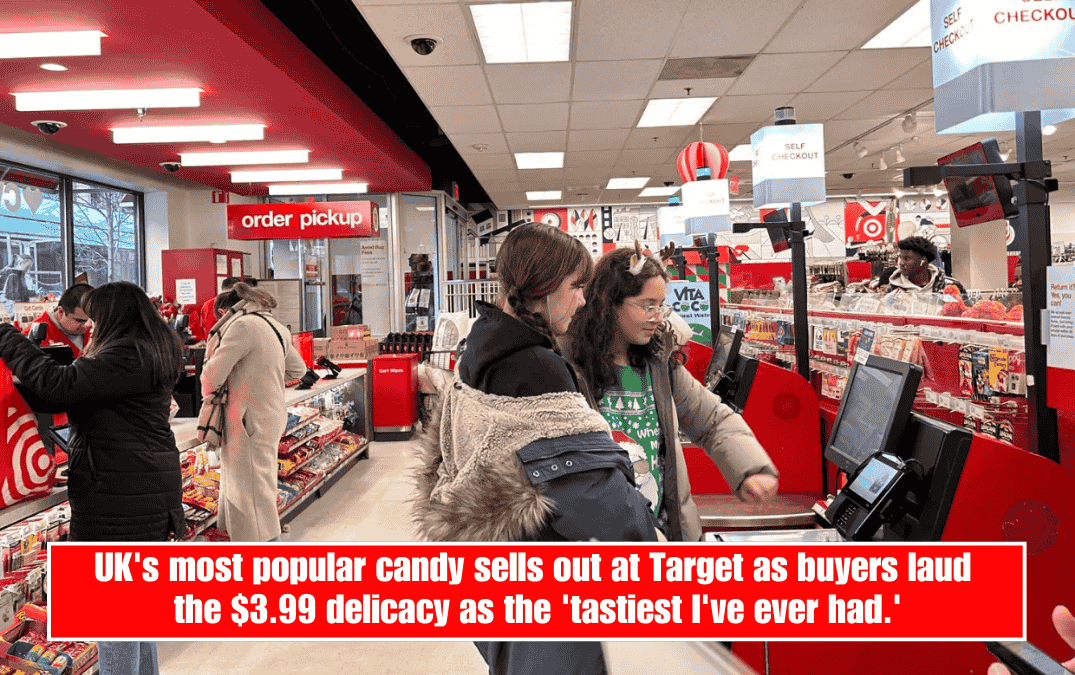 UK's most popular candy sells out at Target as buyers laud the $3.99 delicacy as the 'tastiest I've ever had.'