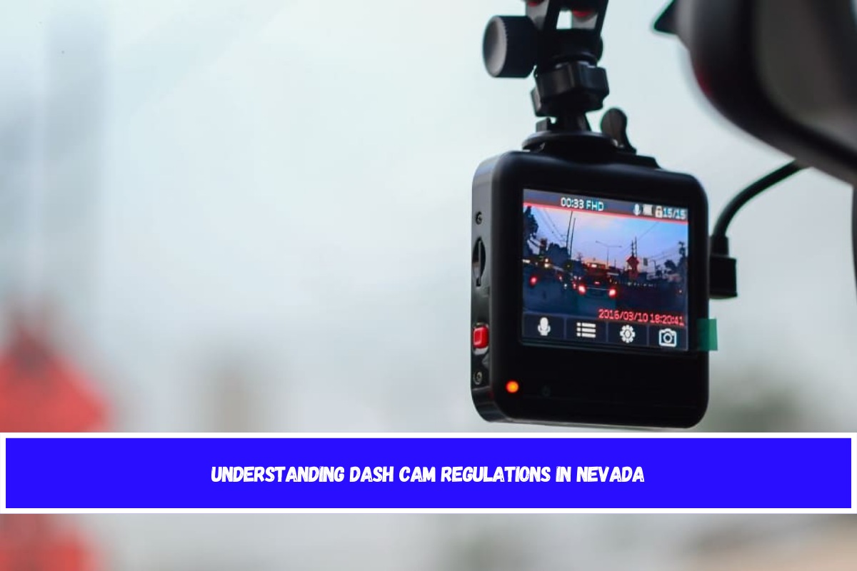 Understanding Dash Cam Regulations in Nevada