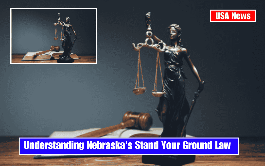 Understanding Nebraska's Stand Your Ground Law