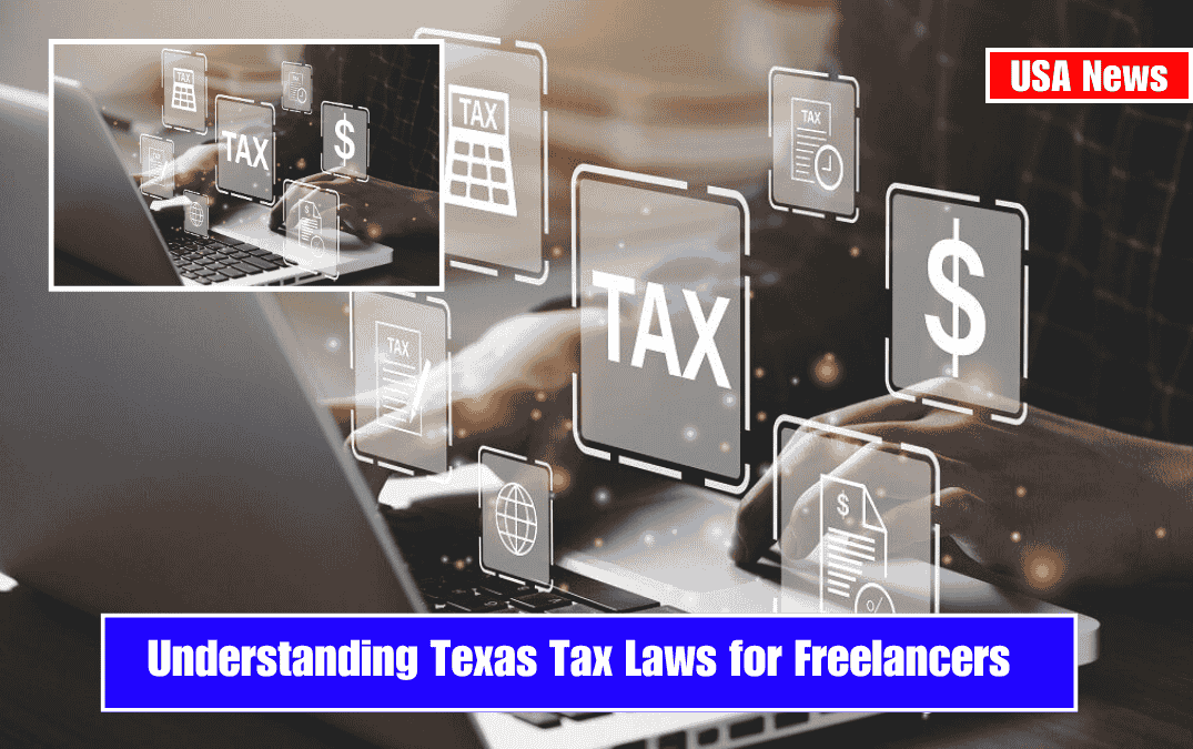 Understanding Texas Tax Laws for Freelancers
