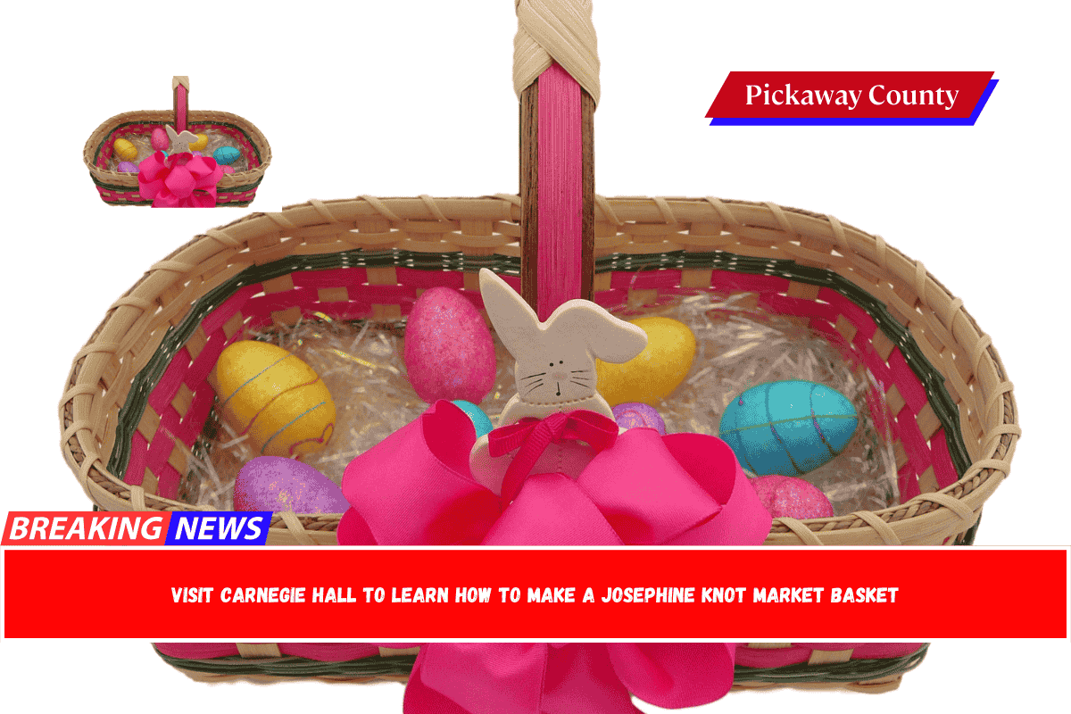 Visit Carnegie Hall to Learn How to Make a Josephine Knot Market Basket