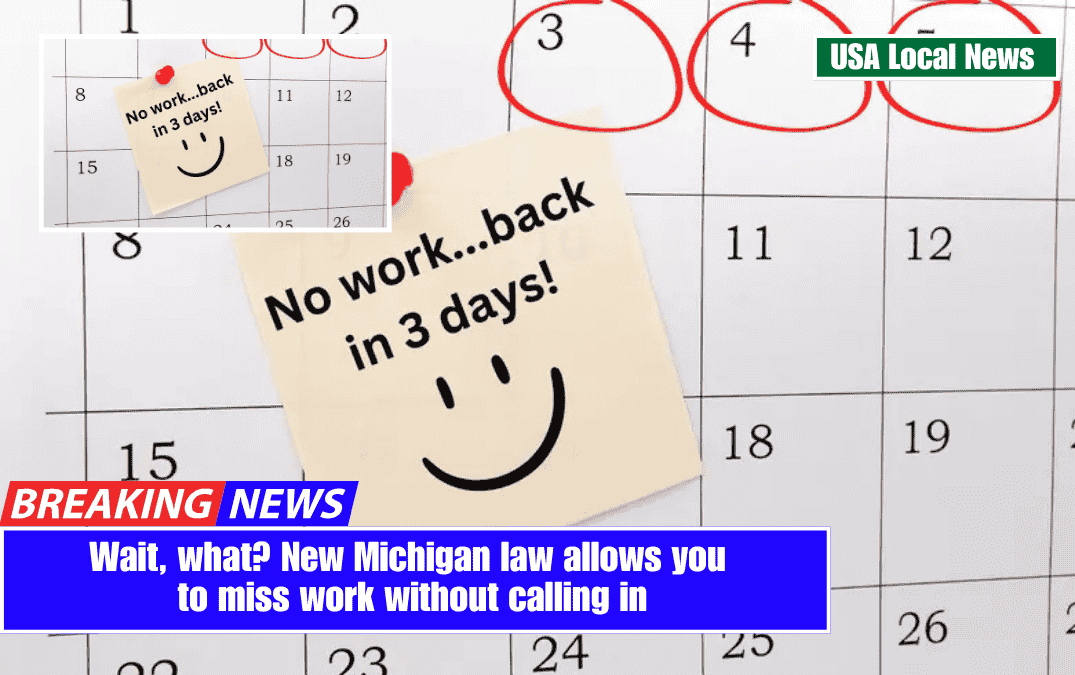 Wait, what? New Michigan law allows you to miss work without calling in