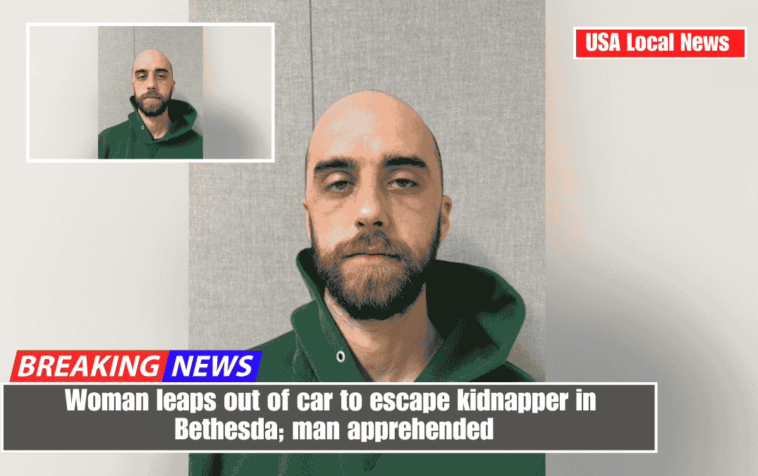 Woman leaps out of car to escape kidnapper in Bethesda; man apprehended