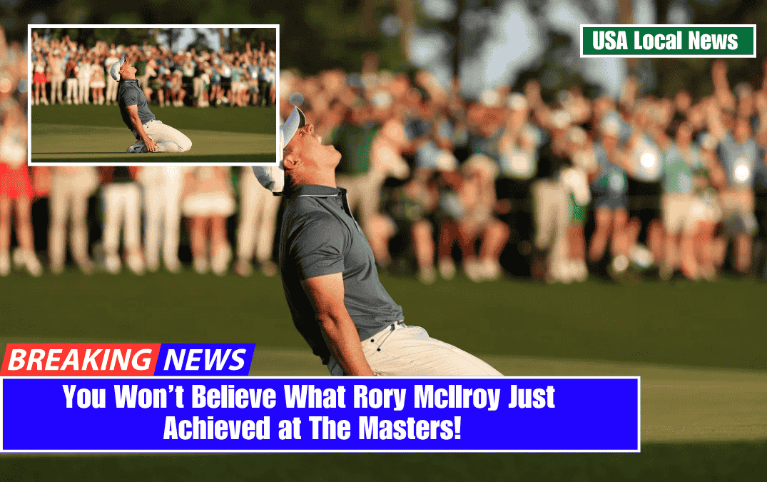 You Won’t Believe What Rory McIlroy Just Achieved at The Masters!