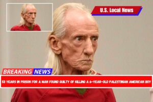 53 years in prison for a man found guilty of killing a 6-year-old Palestinian American boy