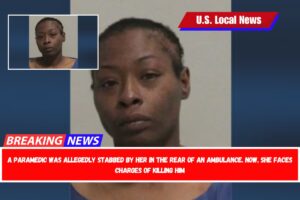 A paramedic was allegedly stabbed by her in the rear of an ambulance. Now, she faces charges of killing him