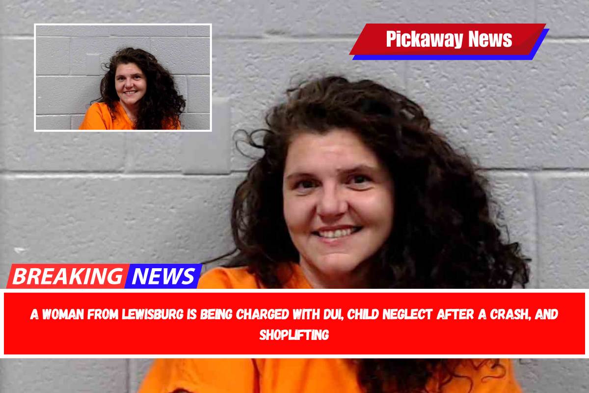 A woman from Lewisburg is being charged with DUI, child neglect after a crash, and shoplifting